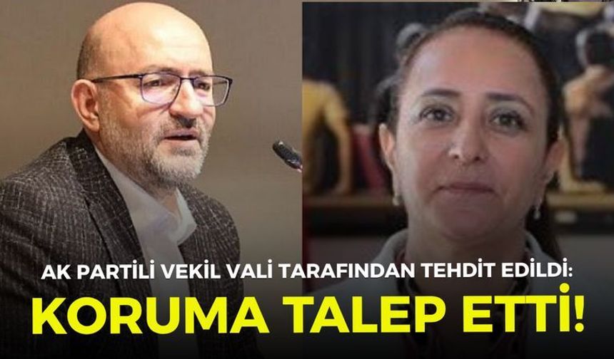 AK Partili vekil vali tarafından tehdit edildi: Koruma talep etti!