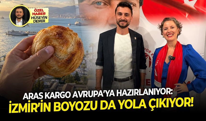 Aras Kargo Avrupa sahnesinde: İzmir’in boyozu da yola çıkıyor