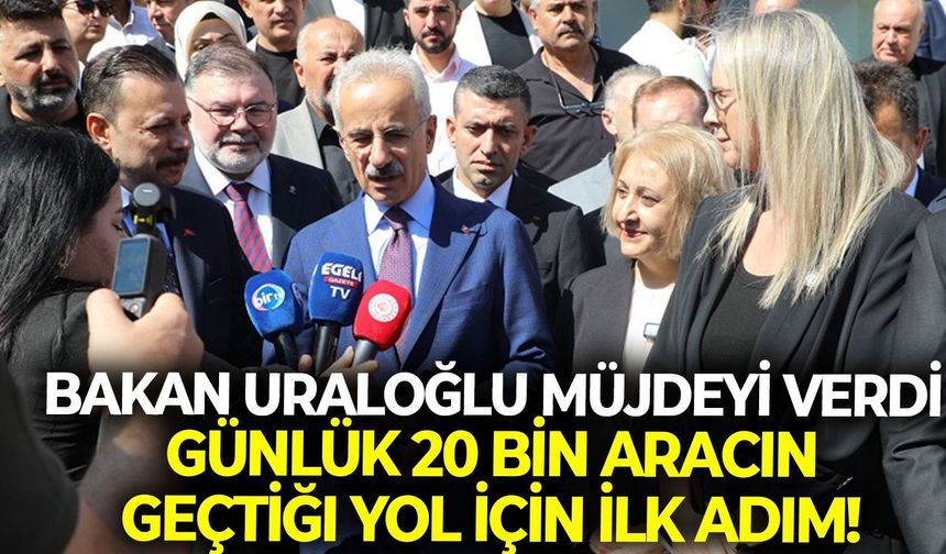 Bakan Uraloğlu Menderes’te müjdeyi verdi: Günlük 20 bin aracın geçtiği yol için ilk adım!