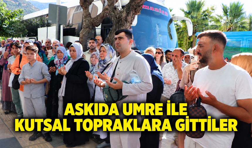 Askıda Umre ile kutsal topraklara gittiler