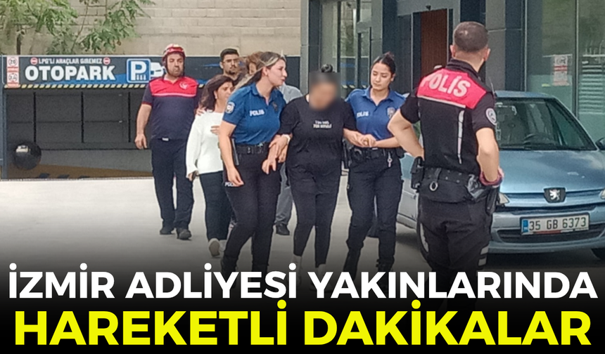 İzmir Adliyesi yakınlarında hareketli dakikalar! Ekipler 12. kattaki kadın için devrede