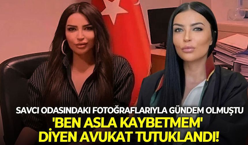 Savcı odasındaki fotoğraflarıyla gündem olmuştu: 'Ben asla kaybetmem' diyen avukat tutuklandı!