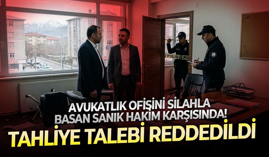 Tahliye talebi reddedildi Avukatlık ofisini silahla basan sanık hakim karşısında!