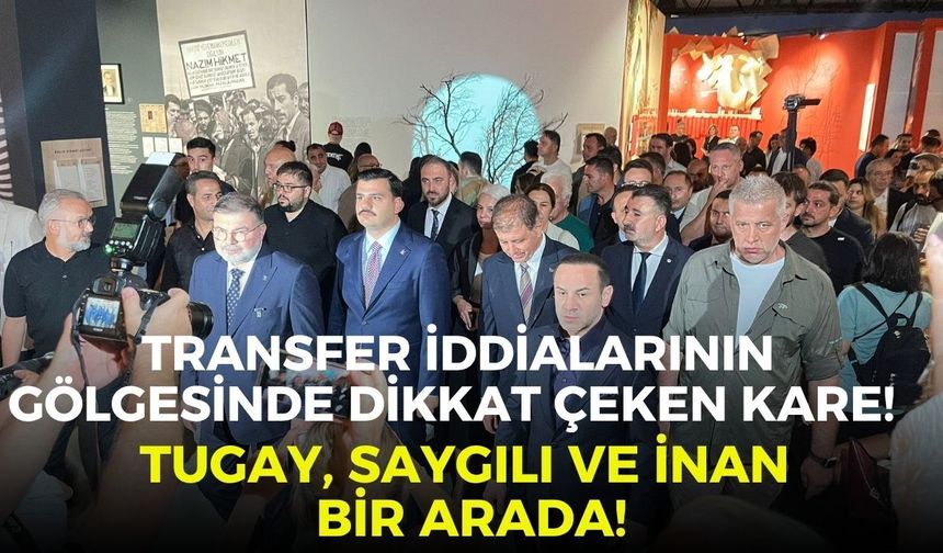 Transfer iddialarının gölgesinde dikkat çeken kare! Tugay, Saygılı ve İnan bir arada!