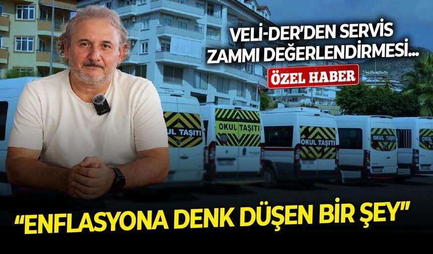 Veli-Der’den servis zammı değerlendirmesi: “Enflasyona denk düşen bir şey”
