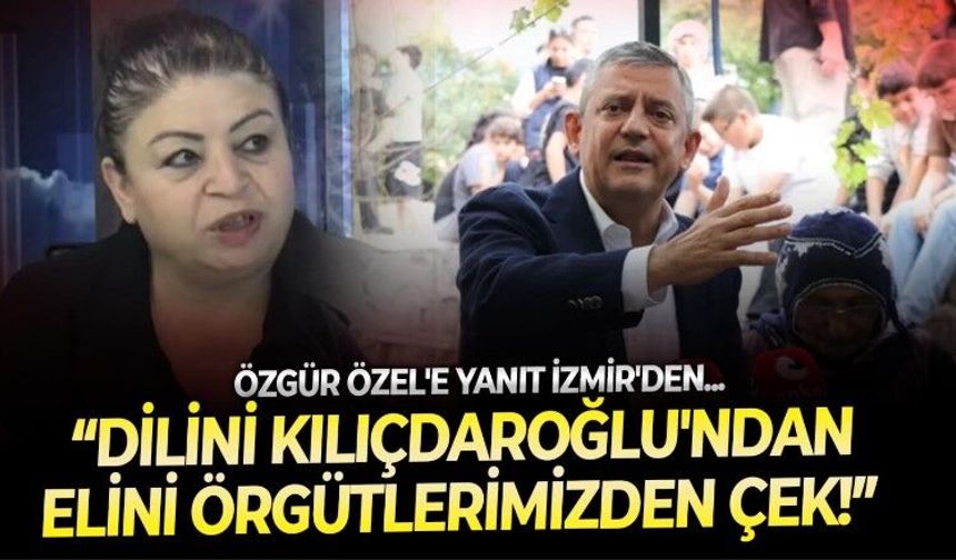 Kılıçdaroğlu için, 'benim gönül dünyamda yok' diyen Özgür Özel'e cevap İzmir'den: Dilini Kılıçdaroğlu'ndan elini örgütlerimizden çek!