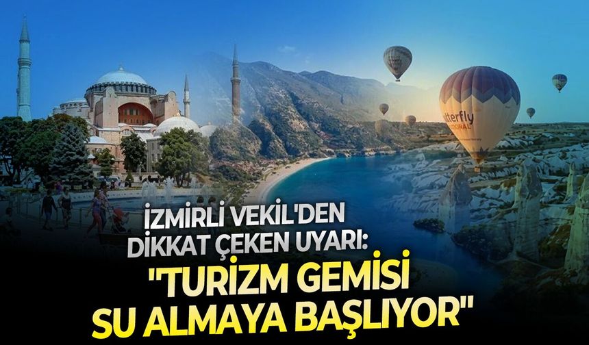 YENİ Partili Vekil Ösen'den dikkat çeken uyarı: "Turizm gemisi su almaya başlıyor"
