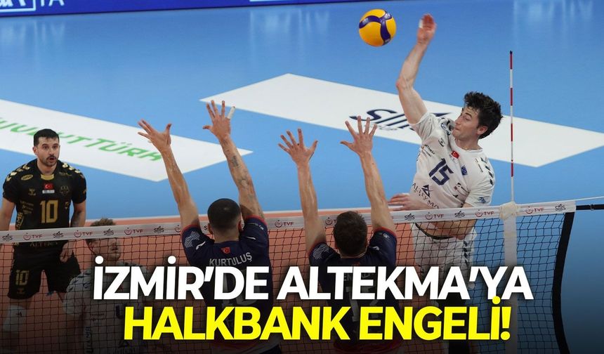 İzmir’de Altekma’ya Halkbank engeli!
