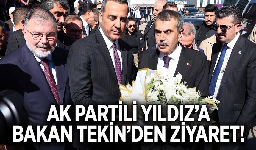 AK Partili Yıldız’a Bakan Tekin’den ziyaret!