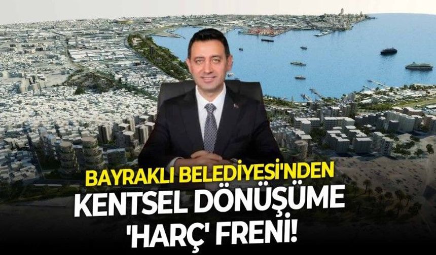 Bayraklı Belediyesi'nin istediği yüksek harçlar kentsel dönüşüm çalışmalarına balta mı vuruyor? AK Partili Emre Demir'in bu soruya yanıtı; evet!