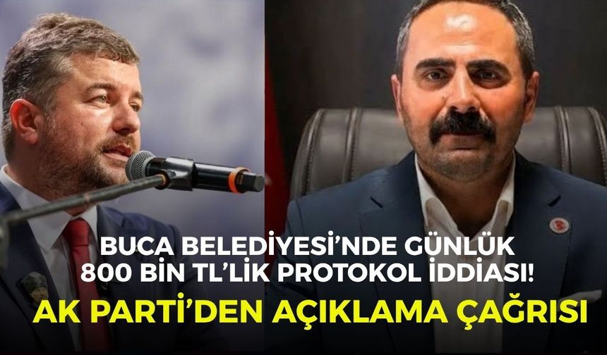 Buca Belediyesi’nde günlük 800 bin TL’lik protokol iddiası! AK Parti’den açıklama çağrısı