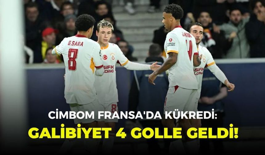 Cimbom Fransa'da kükredi: Galibiyet 4 golle geldi!