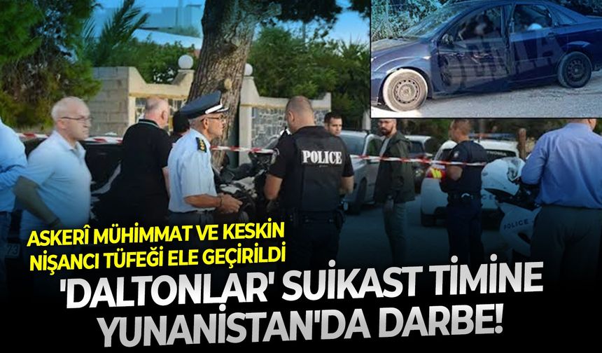 Askerî mühimmat ve keskin nişancı tüfeği ele geçirildi 'Daltonlar' suikast timime Yunanitan'da darbe!
