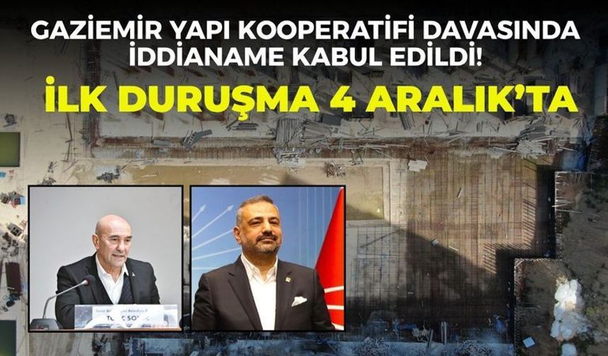Gaziemir Yapı Kooperatifi davasında iddianame kabul edildi! İlk duruşma 4 Aralık’ta