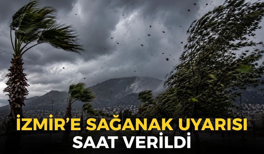 İzmir'de sıcaklıklar çakılıyor: Sağanak yağış için saat verildi! Sel ve su baskını uyarısı!