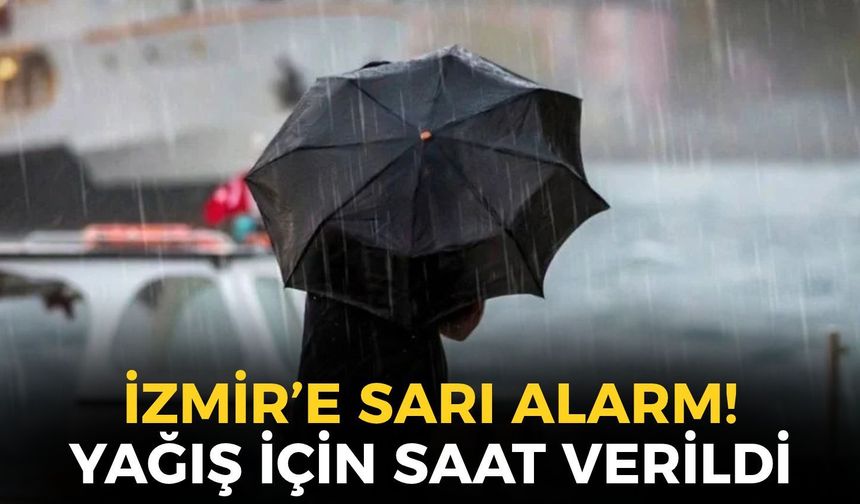 Meteoroloji'den İzmir'e sarı alarm! Sağanak tüm kentte etkili olacak... O saatlere dikkat! 28 Ekim 2026 Hava durumu