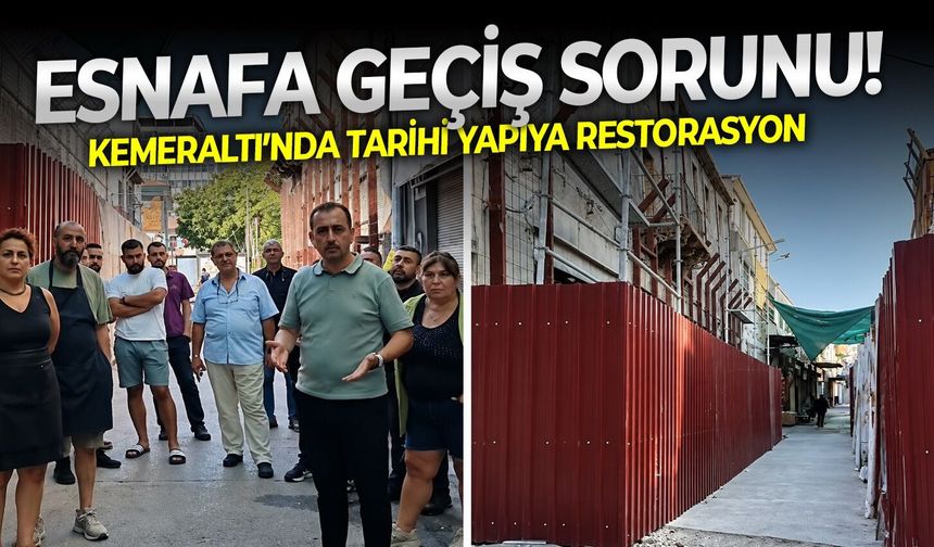 Kemeraltı’nda tarihi yapıya restorasyon, esnafa geçiş sorunu