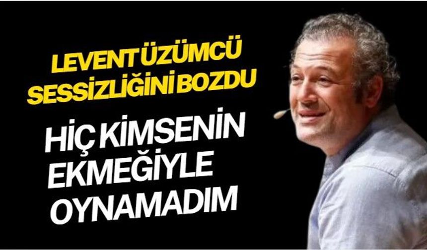 İzmir Şehir Tiyatroları Genel Sant Yönetmenliği'ne veda eden Levent Üzümcü insanların ekmekleriyle oynadı iddialarına karşı sessizliğini bozdu