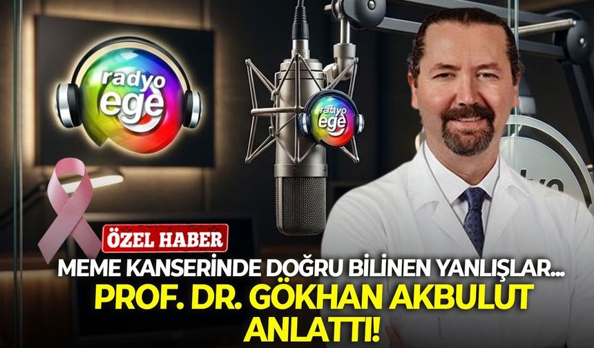 Meme kanserinde doğru bilinen yanlışlar... Prof. Dr. Gökhan Akbulut anlattı!