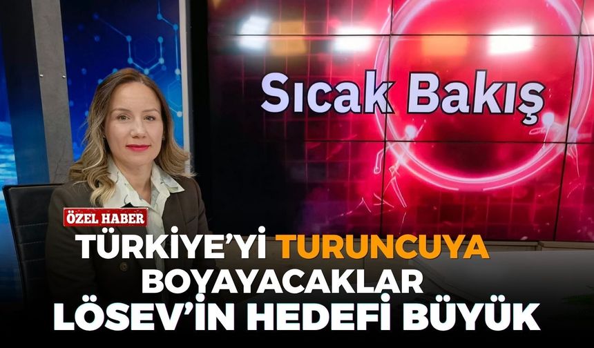 LÖSEV’in hedefi büyük: Türkiye’yi turuncuya boyayacaklar
