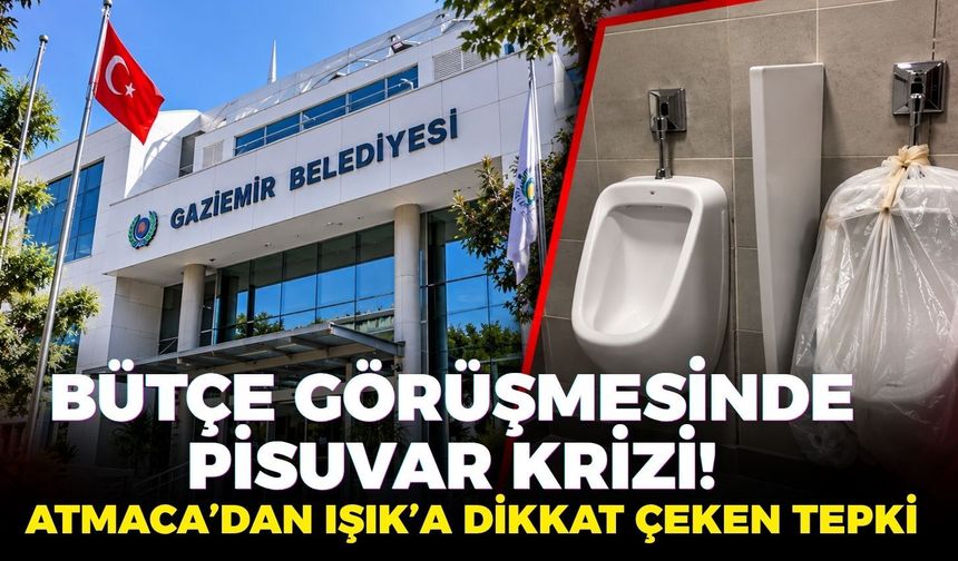 Bütçe görüşmesinde pisuvar krizi! Atmaca’dan Işık’a dikkat çeken tepki