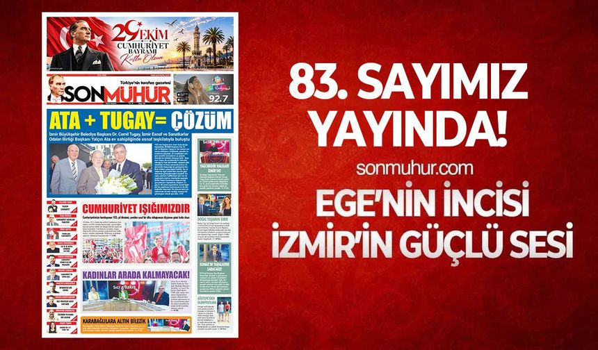 103. Yılın Kutlu Olsun Cumhuriyet! 83. Sayımız yayında!