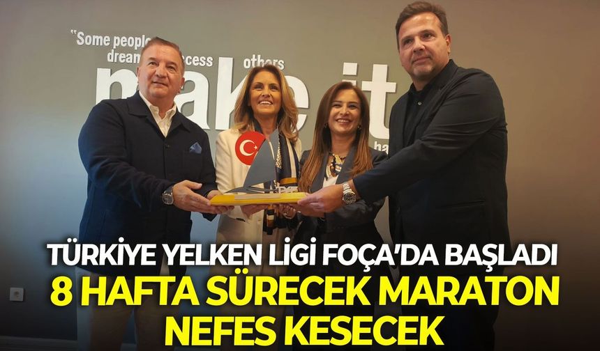 Türkiye Yelken Ligi Foça’da başladı: 8 hafta sürecek maraton nefes kesecek