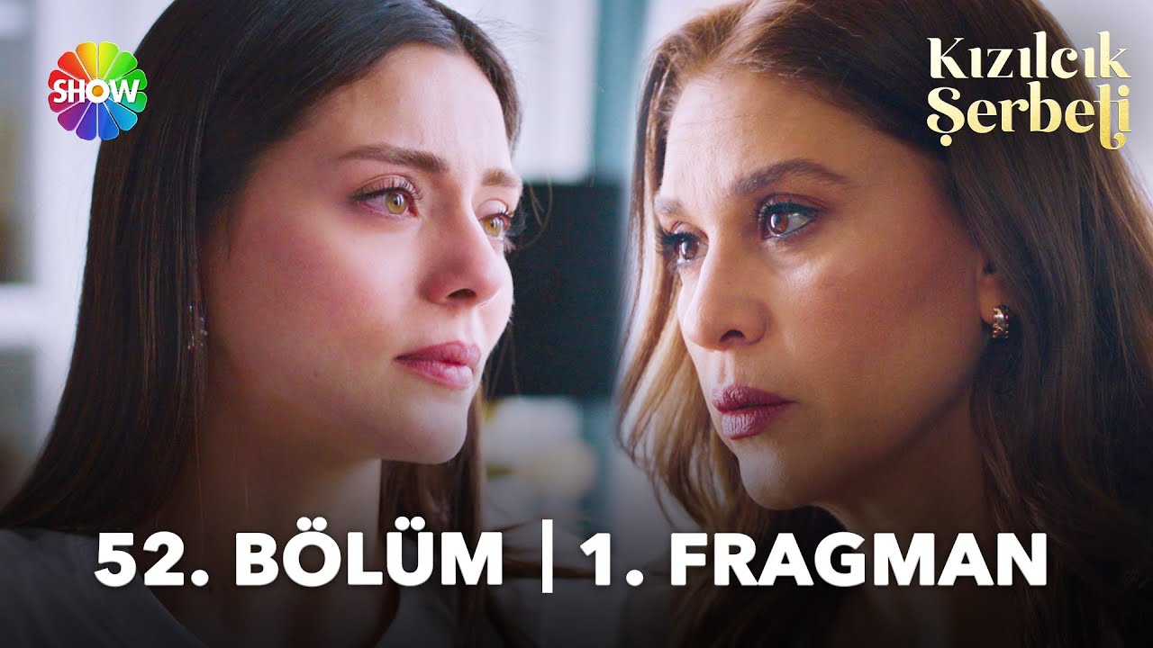 52. bölümde Kızılcık Şerbeti'de neler olacak?