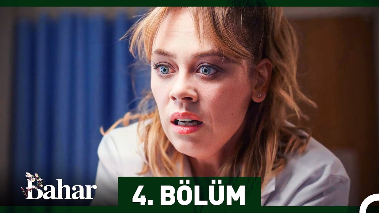 4. bölümde Bahar'da neler oldu?