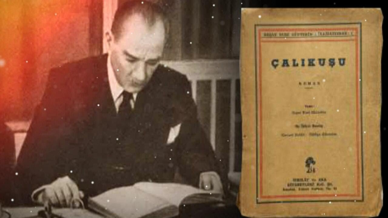 Kitap okumak Atatürk için vazgeçilmezdi. Başucu kitabı Çalıkuşu'ydu