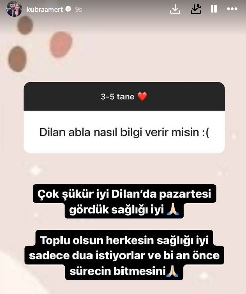 Kübra Uzun: "Dilan Polat'ın Sağlığı İyi"