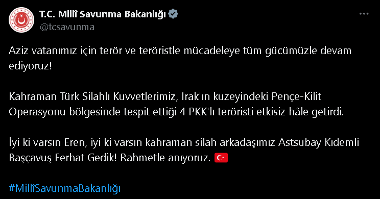 MSB'nin sosyal medya hesabından yapılan paylaşımda, terör ve teröristle mücadelenin devam ettiği vurgulanarak, şunlar kaydedildi: