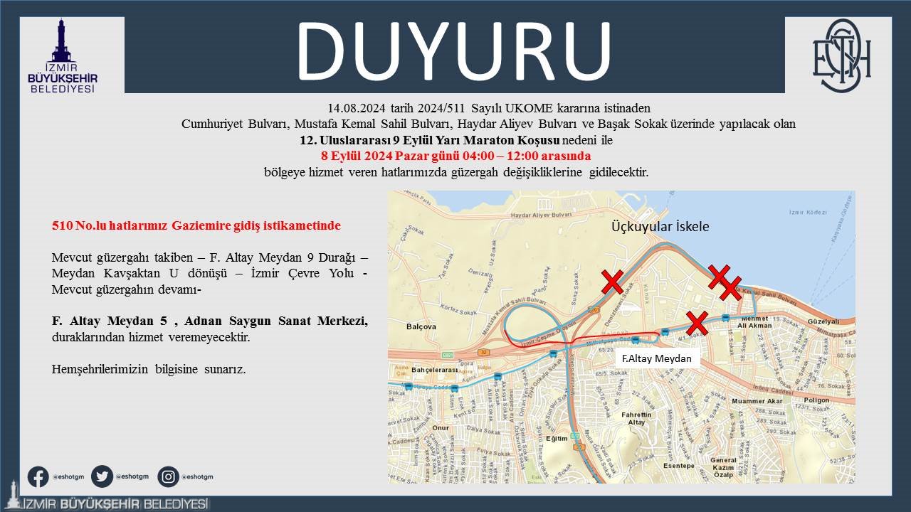 510 numaralı hat: 510 numaralı otobüs Gaziemir yönüne mevcut güzergahı takip ederek Fahrettin Altay Meydanı 9 Durağı - Meydan Kavşaktan U dönüşü - Çevre Yolu üzerinden hizmet verecek.