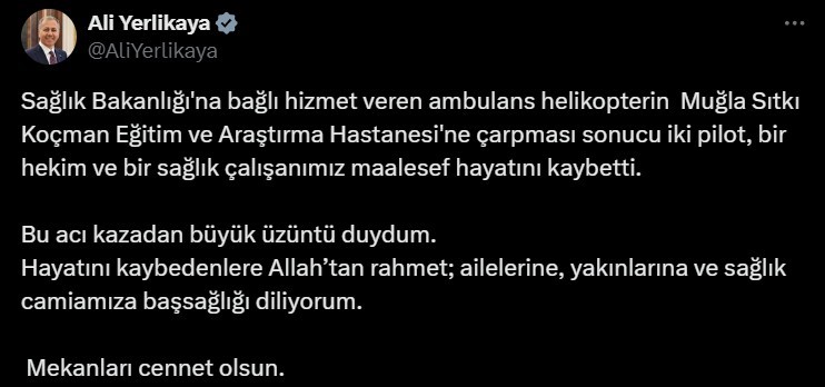 Yerlikaya, kazadan duyduğu üzüntüyü dile getirerek, hayatını kaybedenlerin ailelerine ve sağlık camiasına başsağlığı diledi. 