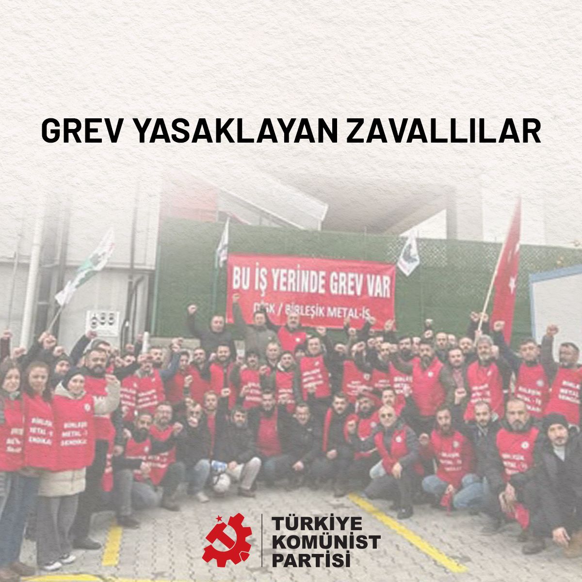 Metaliş Yasagına Tkp Tepkisi-1