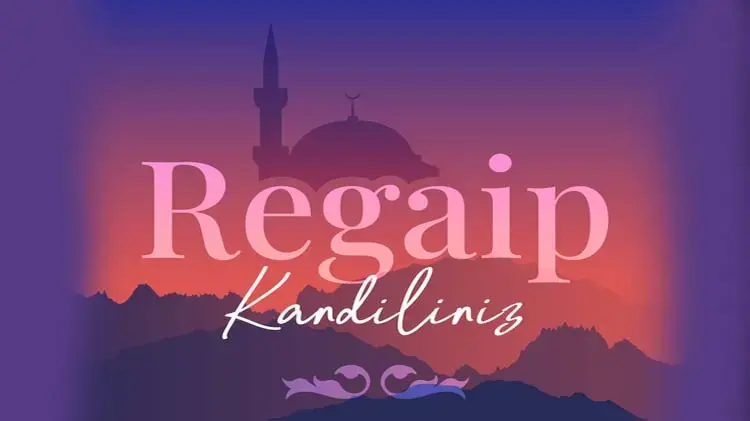 Regaip kandili nedir ve neden kutlanır?