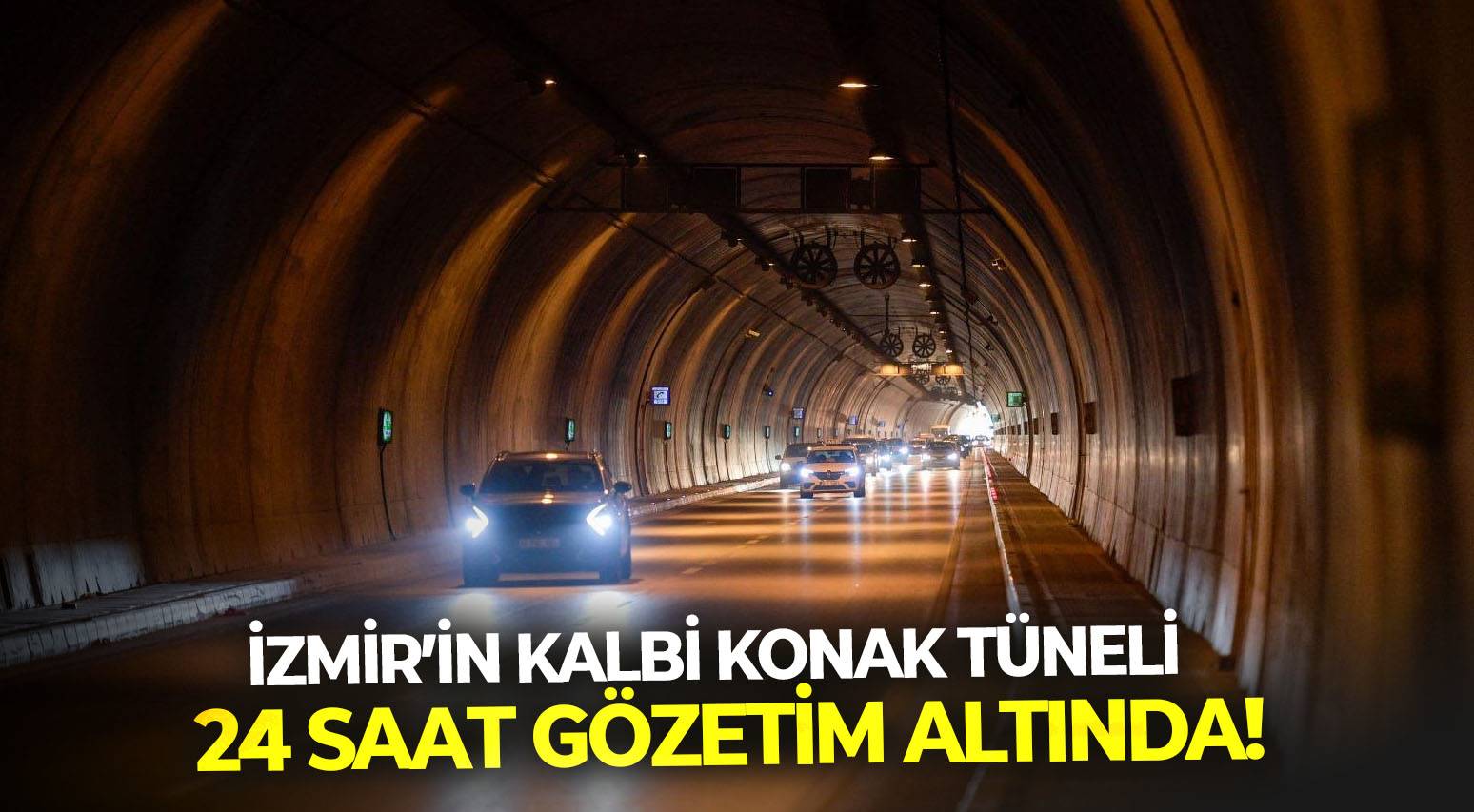 Büyükşehir’den Konak Tüneli’nde Kesintisiz Denetim (2)