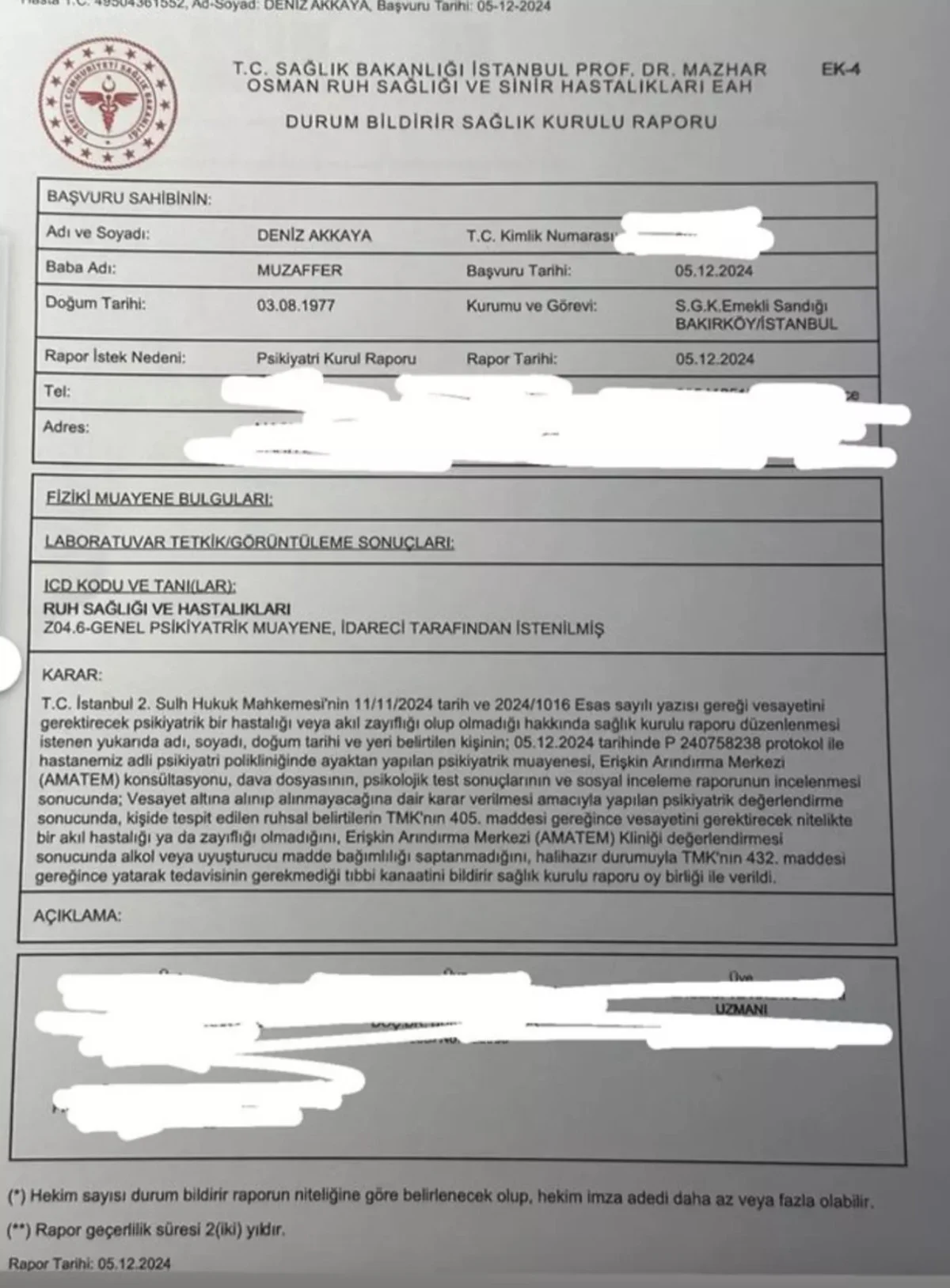 Deniz Akkaya Sağlık Raporu Bipolar