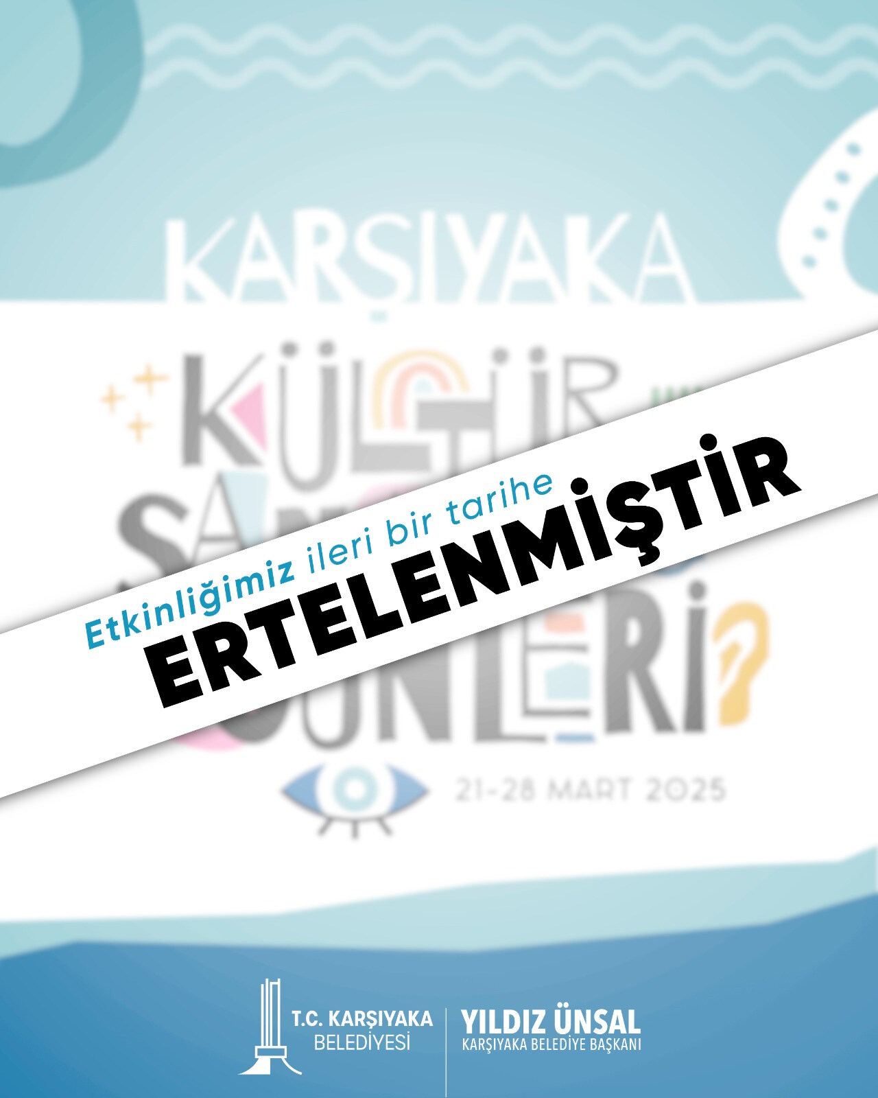 Karşıyaka sanat günleri erteleme