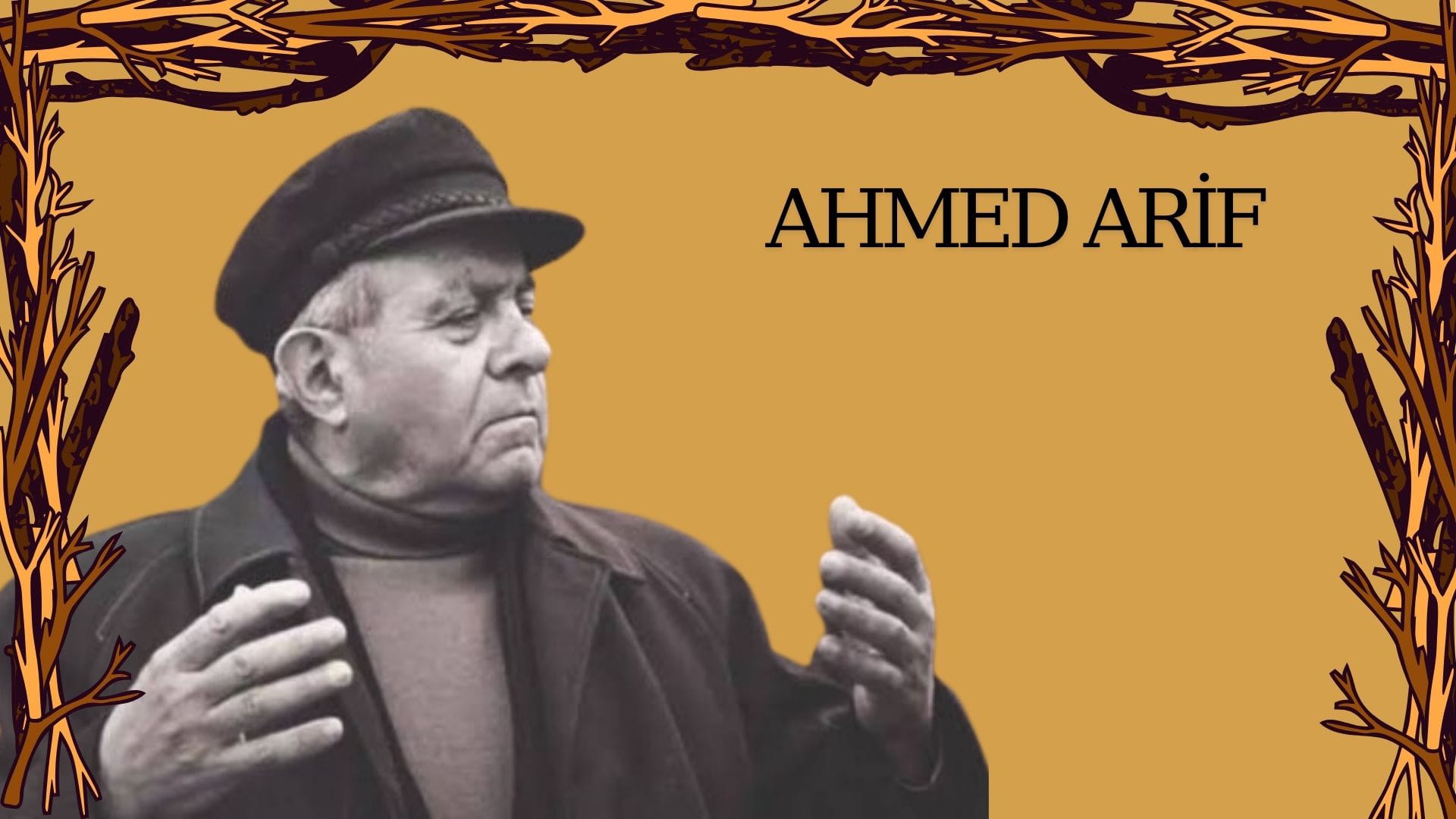 Ahmed Arif...