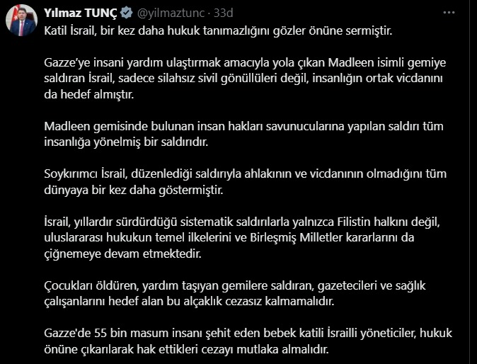 Bakan Tunç: "Katil İsrail hukuk tanımazlığı göstermiştir"