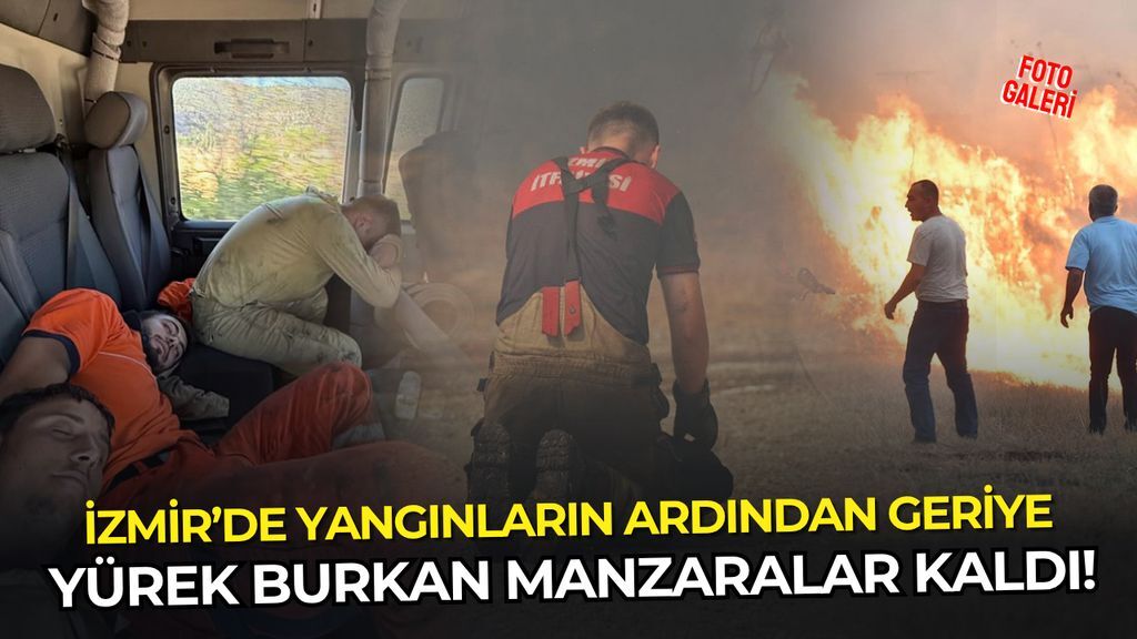 İzmir yangınından geriye yürek burkan manzaralar kaldı!