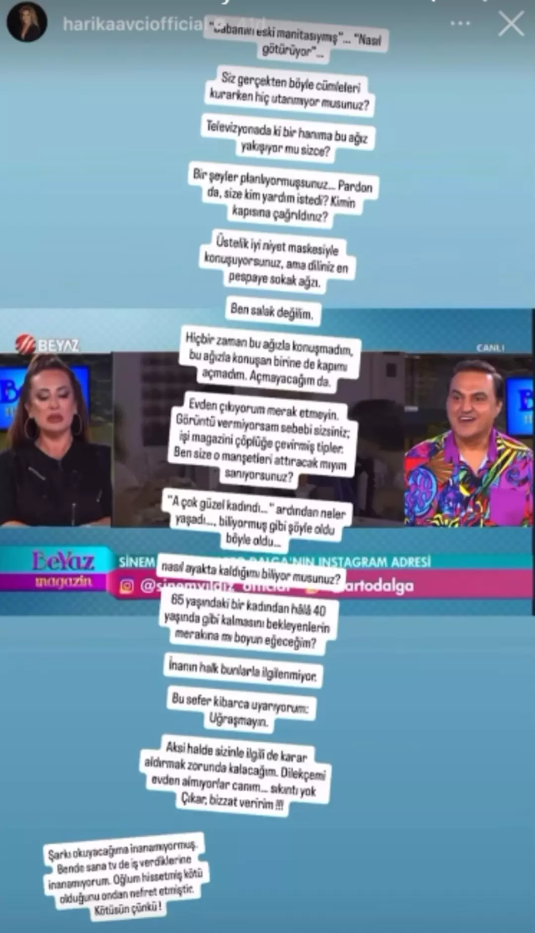 “Uğraşmayın, aksi halde karar aldırırım”