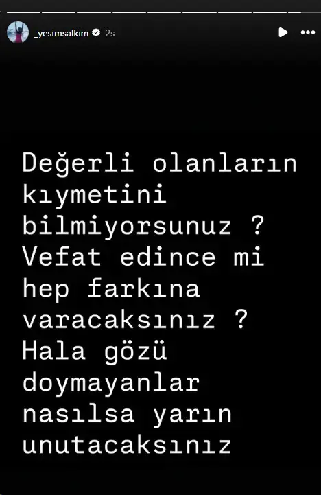 “Değerli olanların kıymetini bilmiyorsunuz”