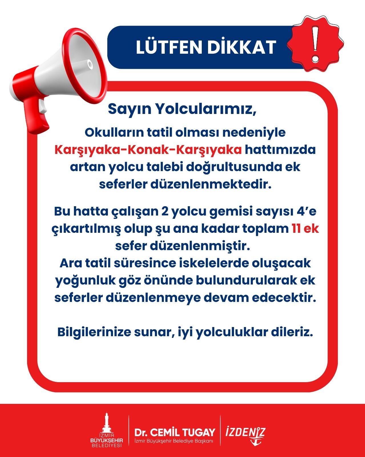 Yoğunluk süresince seferler devam edecek