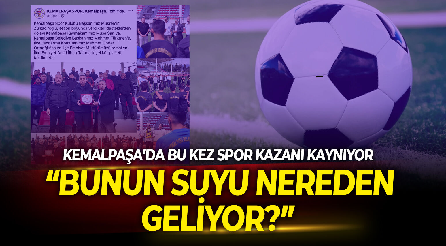 Kemalpaşa’da bu kez spor kazanı kaynıyor: Bunun suyu nereden geliyor?