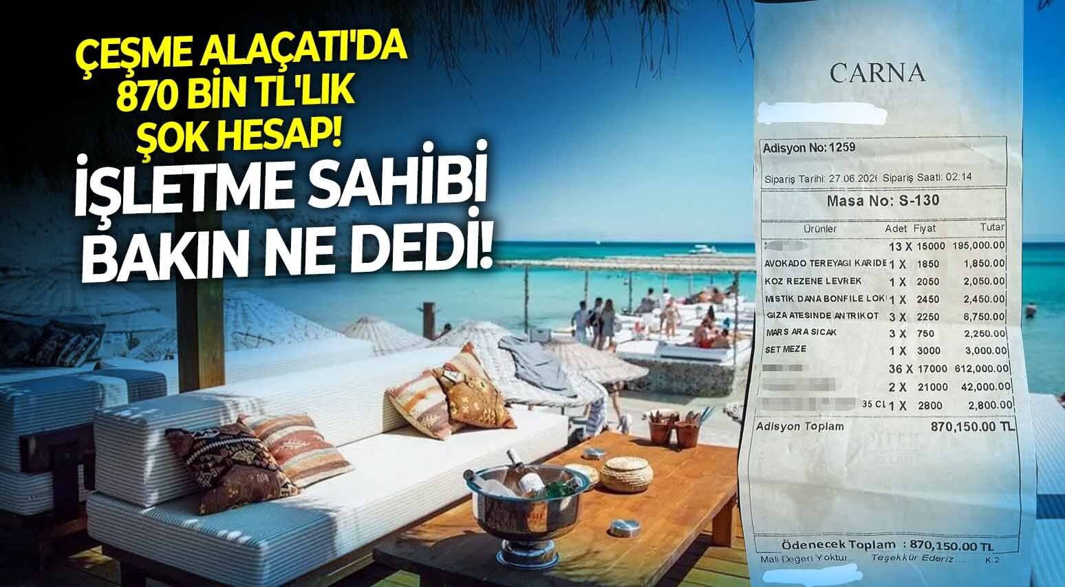 Çeşme Alaçatı'da 870 bin TL'lik şok hesap! İşletme sahibi bakın ne dedi!
