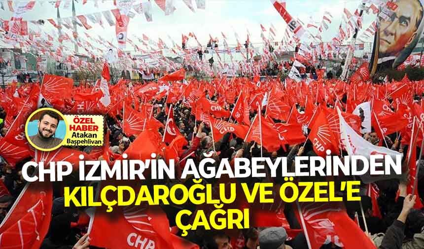 CHP İzmir’in ağabeylerinden, Kılıçdaroğlu ve Özel’e önemli çağrı!