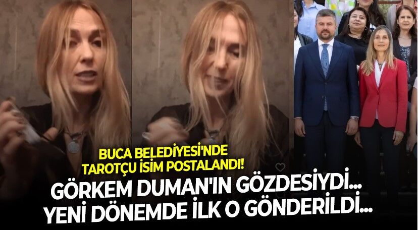 Görkem Duman'ın gözdesiydi! Buca Belediyesi'nde tarotçu başkan yardımcısının bileti kesildi!