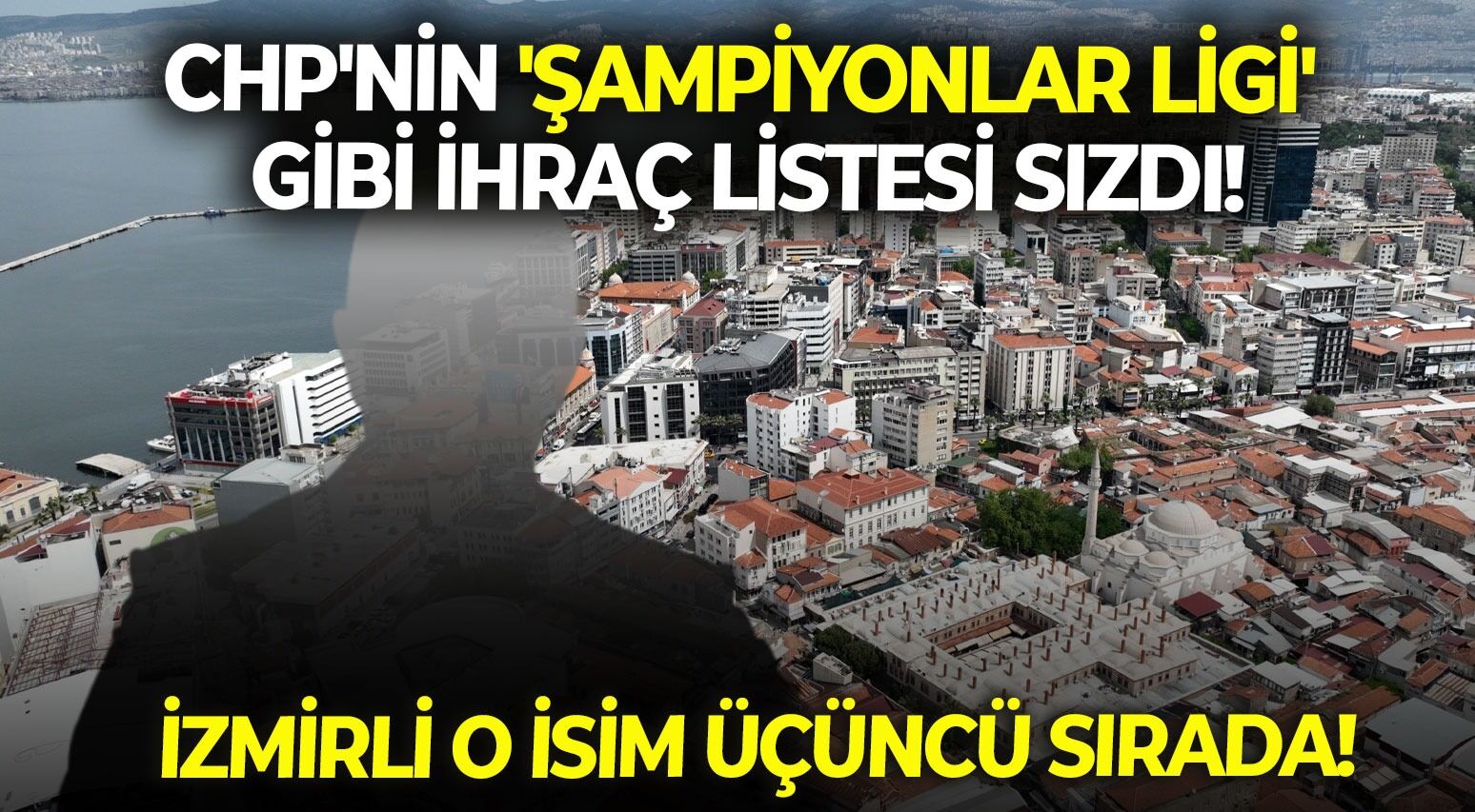 SON DAKİKA CHP'nin 'şampiyonlar ligi' gibi ihraç listesi sızdı! İzmirli o isim üçüncü sırada!